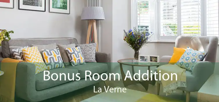 Bonus Room Addition La Verne